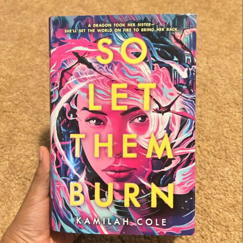 So Let Them Burn