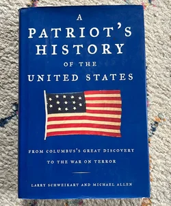 A Patriot's History of the United States