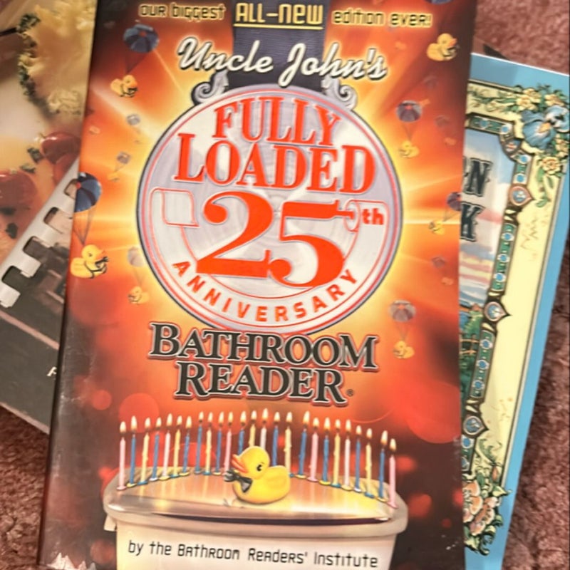 Uncle John's Fully Loaded 25th Anniversary Bathroom Reader