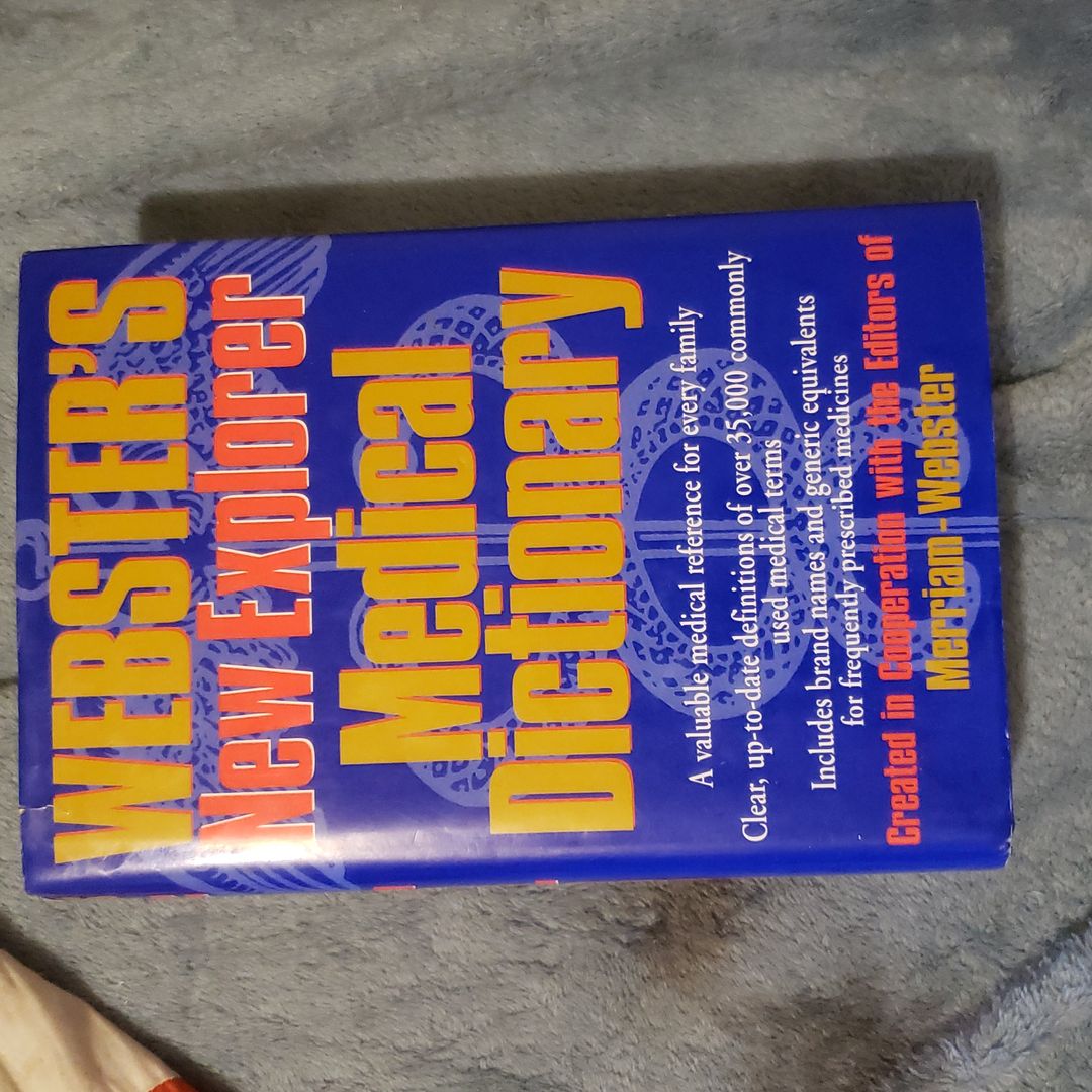Webster's New Explorer Medical Dictionary