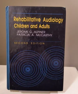 Rehabilitative Audiology