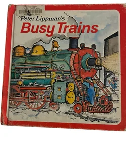 Peter Lippman's Busy Trains