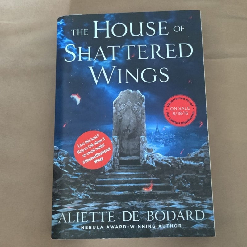 ARC - The House of Shattered Wings
