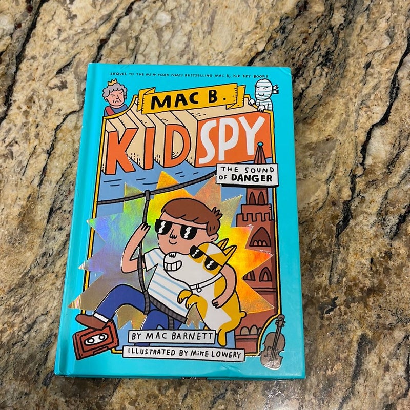 Kid Spy: The Sound of Danger (Mac B. , Kid Spy #5)