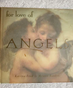 For Love of Angels