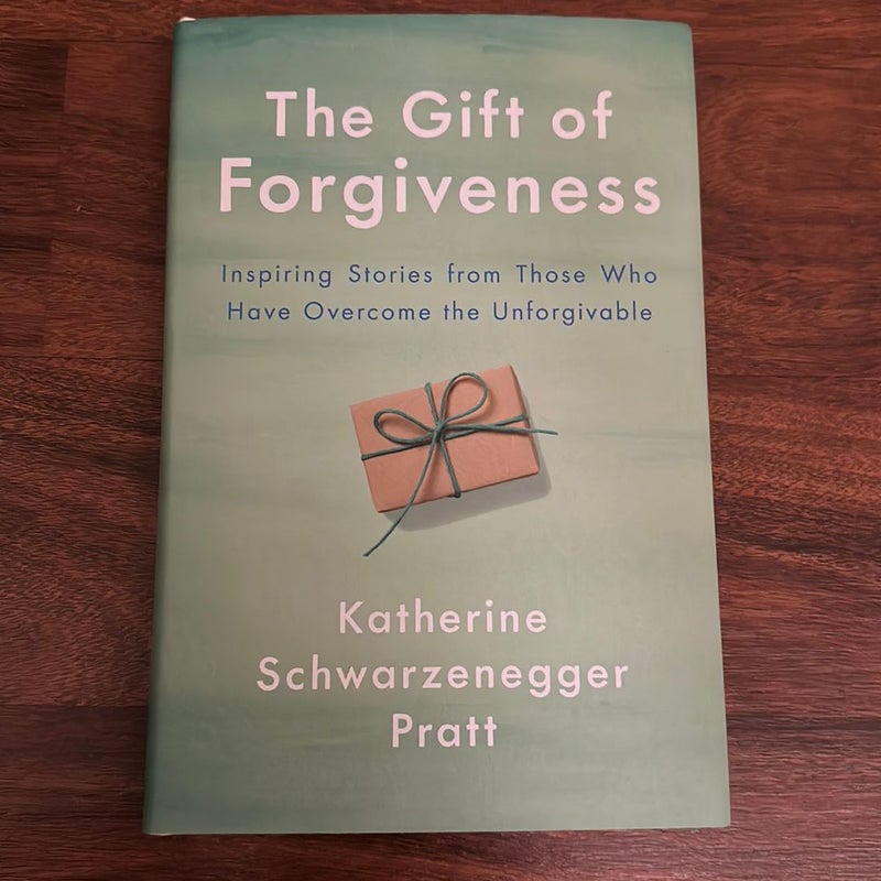 The Gift of Forgiveness