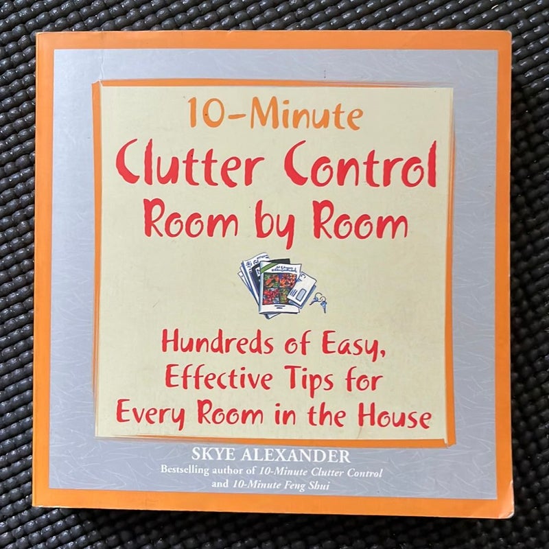 10 Minute Clutter Control Room by Room
