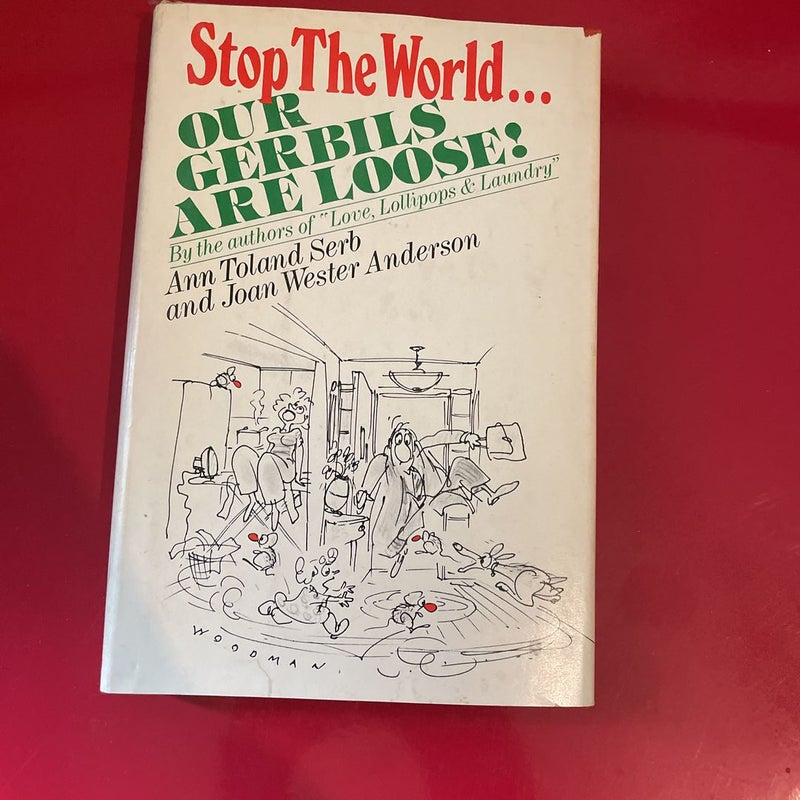 Stop the World - Our Gerbils Are Loose