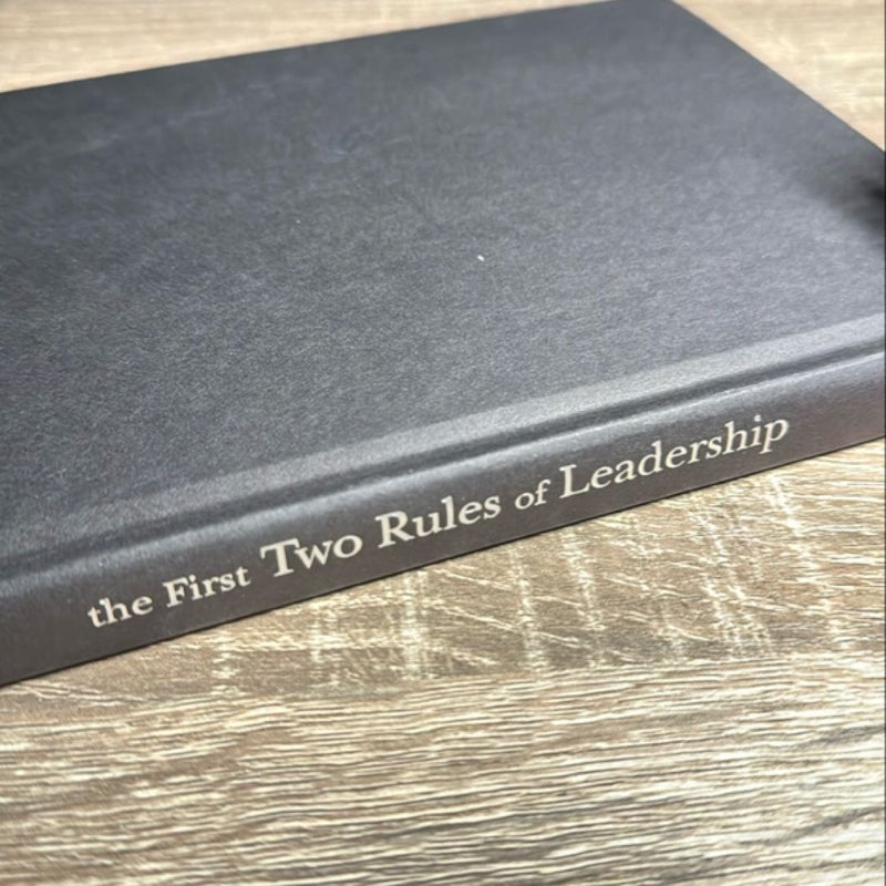 The First Two Rules of Leadership