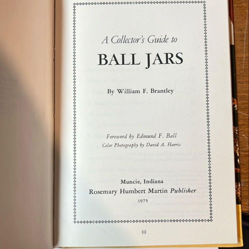 The Collectors Guide to Ball Jars