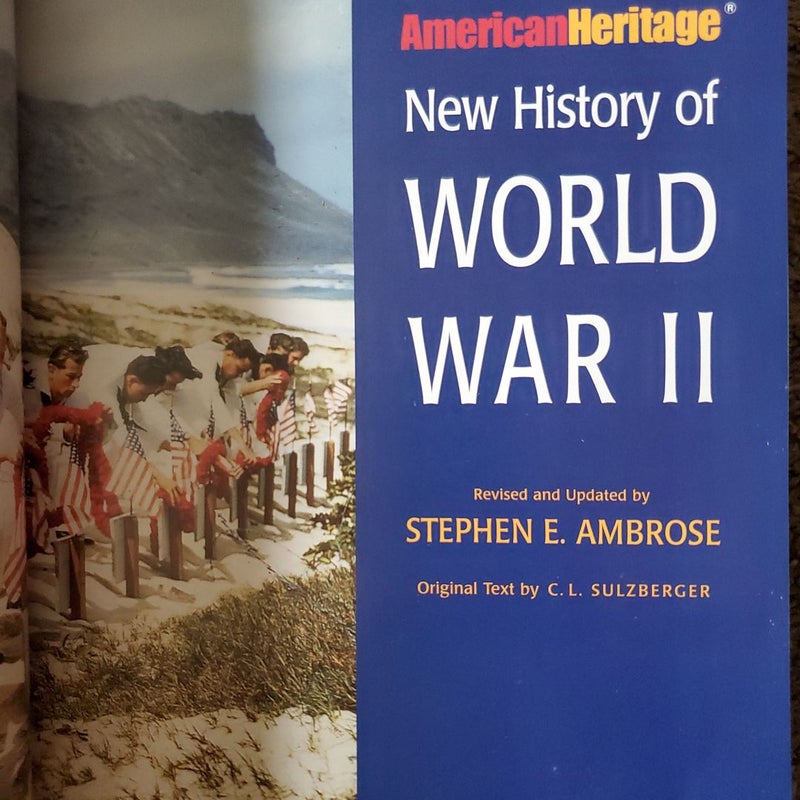The American Heritage New History of WWII