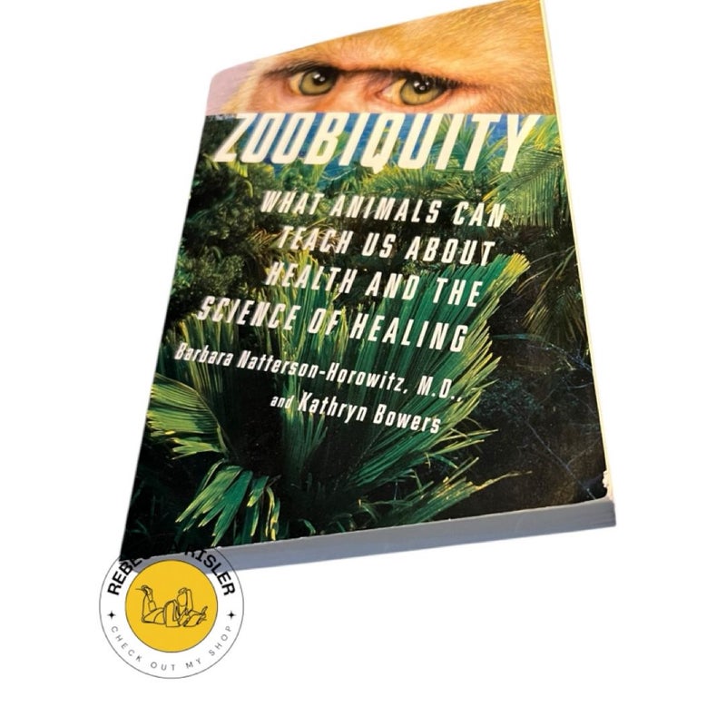 Zoobiquity: What Animals Can Teach Us About Health and the Science of Healing