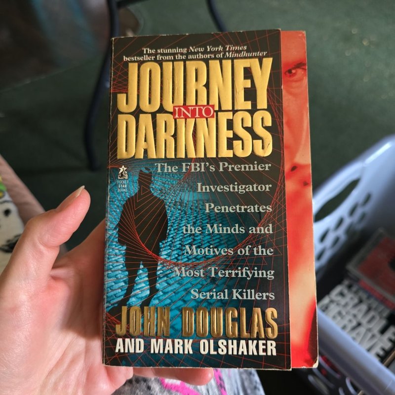 Journey into Darkness by John Douglas, Mark Olshaker