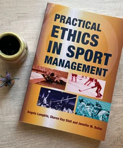 Practical Ethics in Sport Management