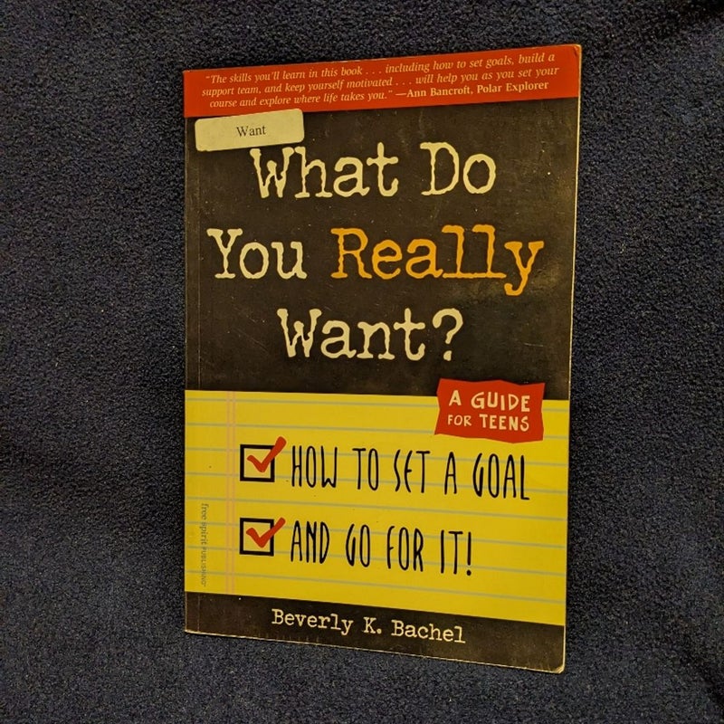 What Do You Really Want?