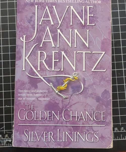 The Golden Chance/Silver Linings 