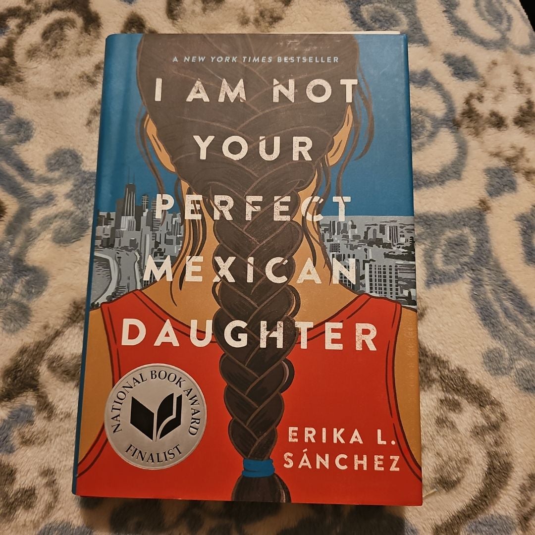 I Am Not Your Perfect Mexican Daughter