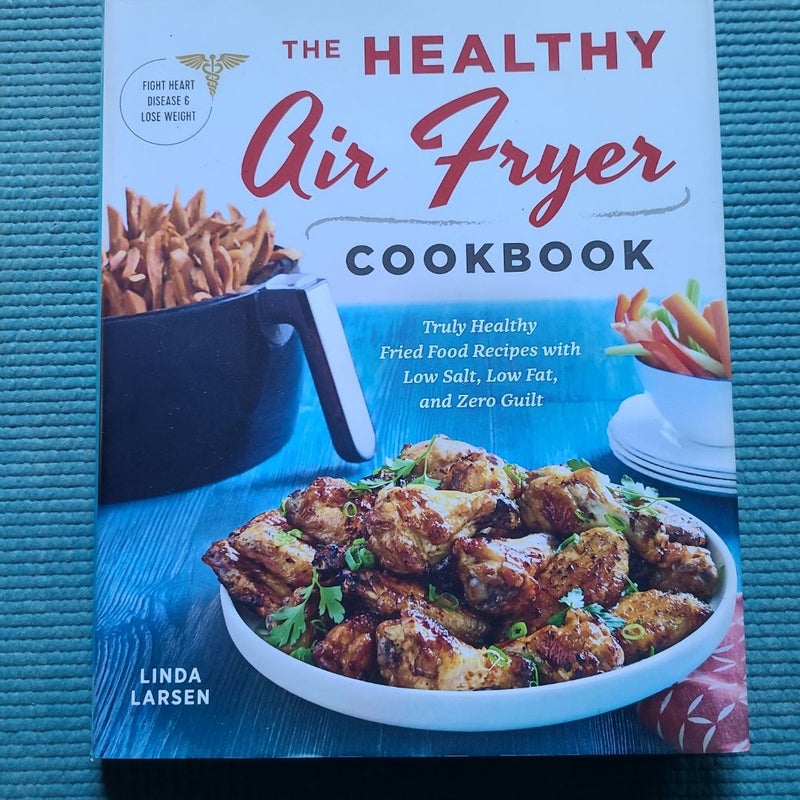 The Healthy Air Fryer Cookbook