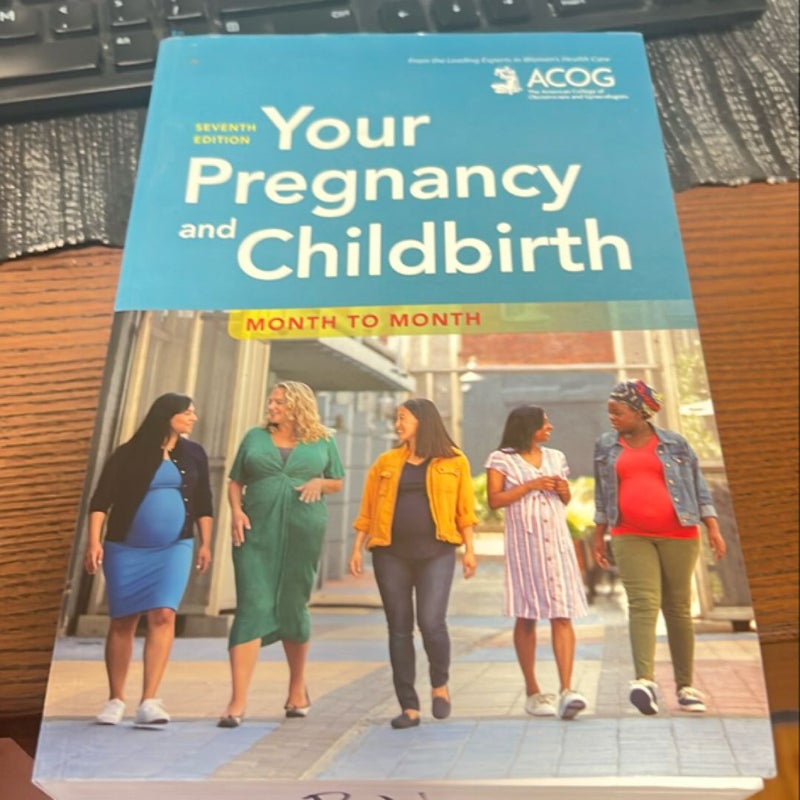 Your Pregnancy and Childbirth