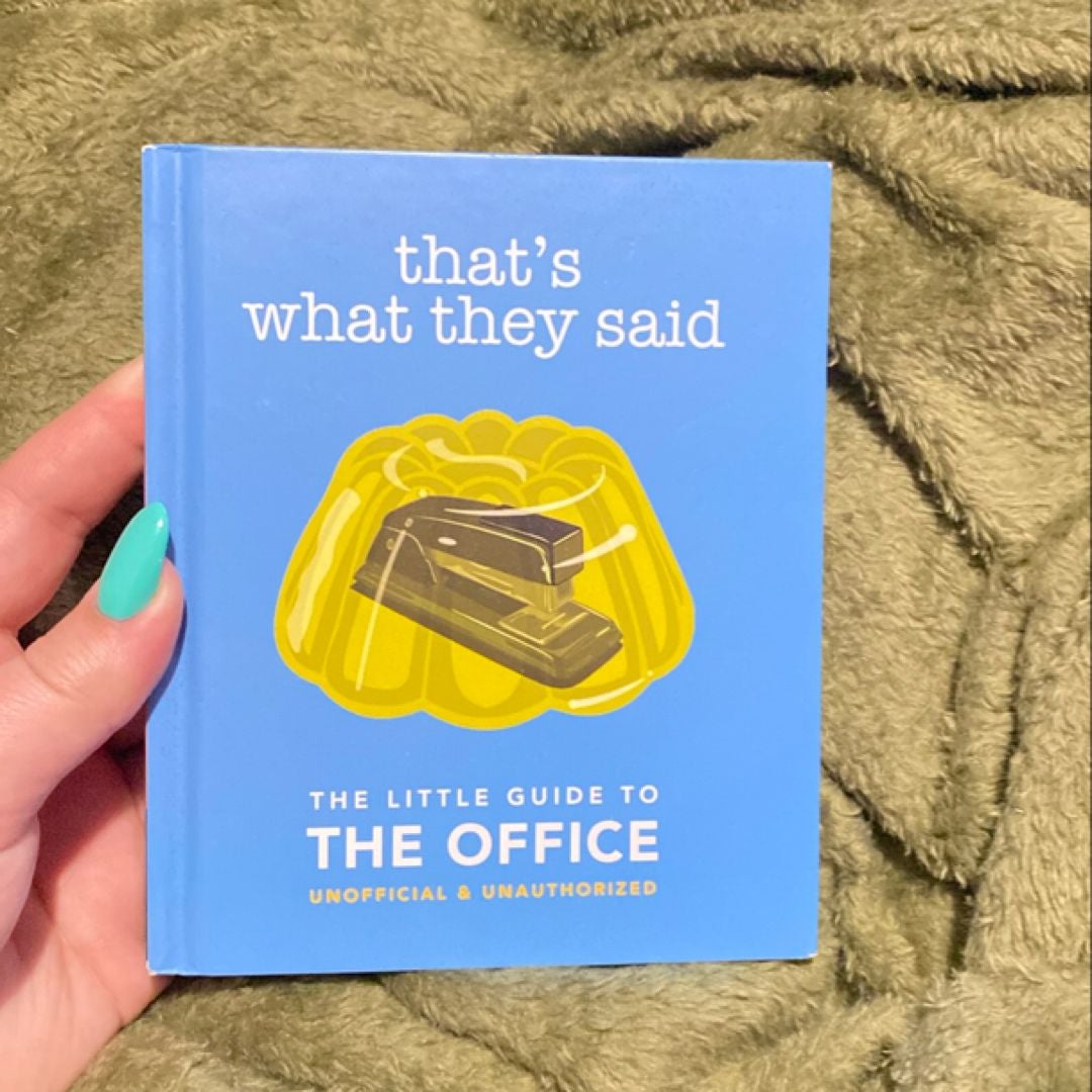 That's What They Said