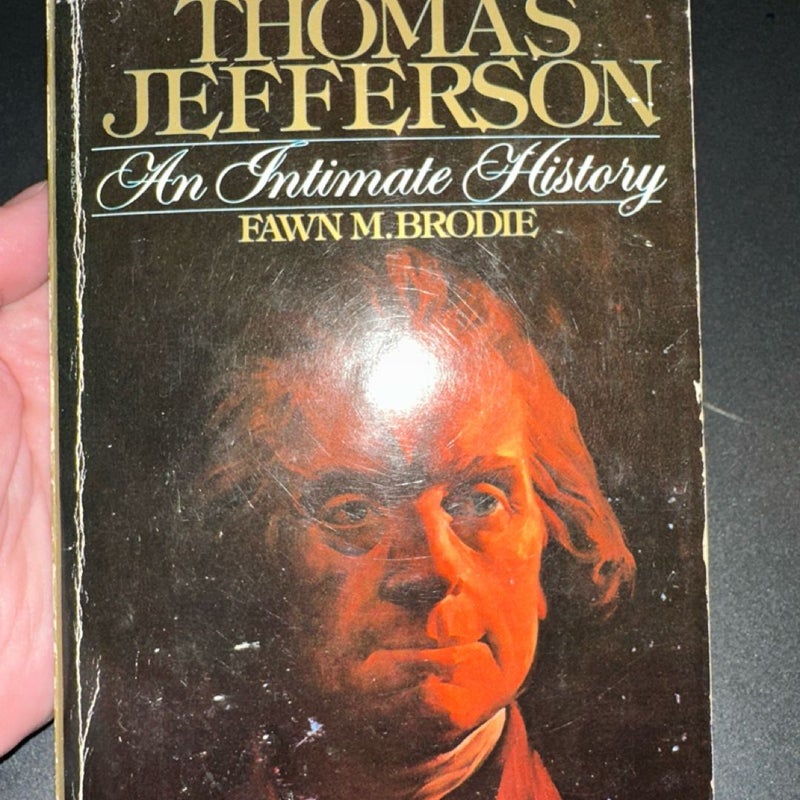 Thomas Jefferson:  An Intimate History