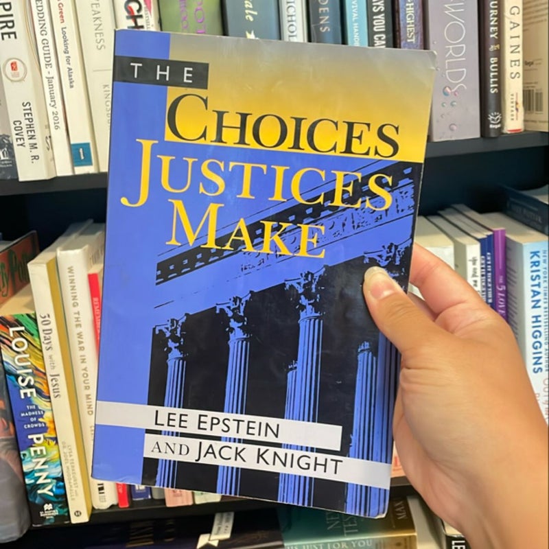 The Choices Justices Make