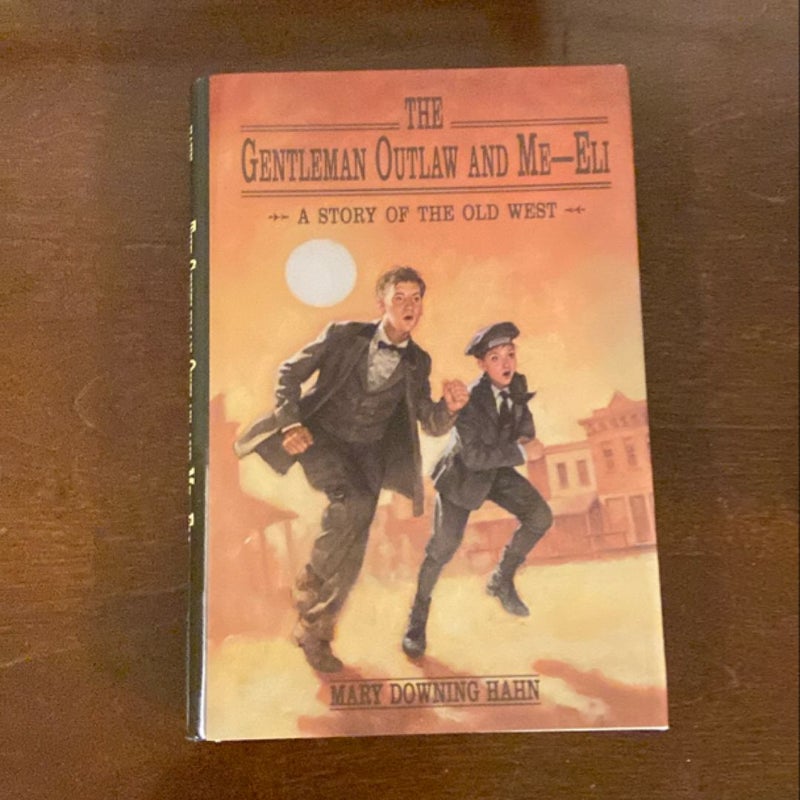 The Gentleman Outlaw and Me--Eli | Signed 