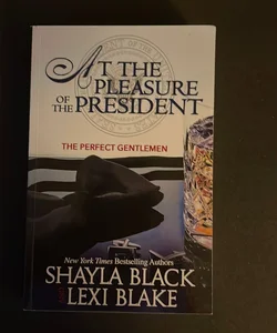 At the Pleasure of the President