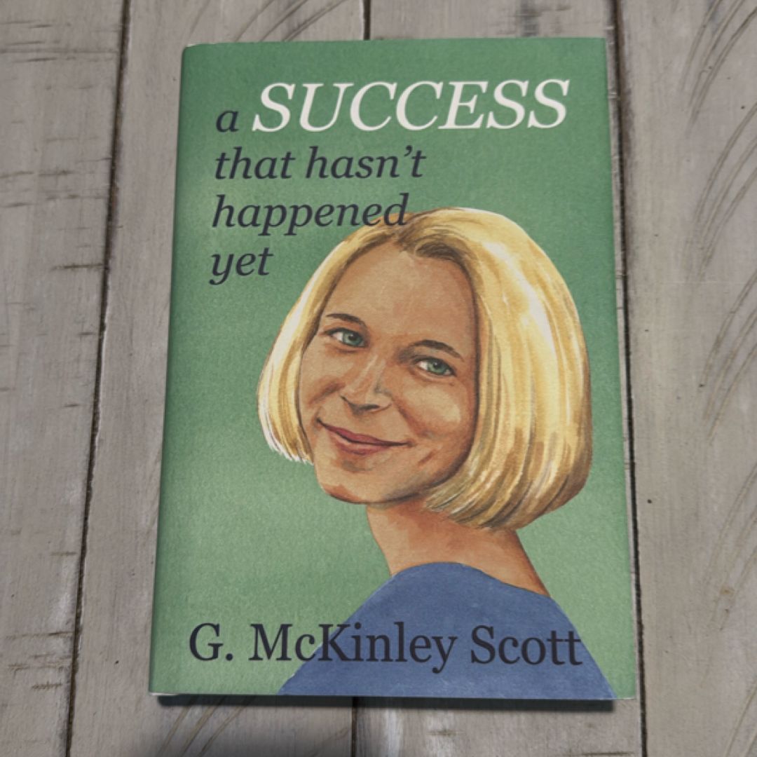 A Success That Hasn't Happened Yet