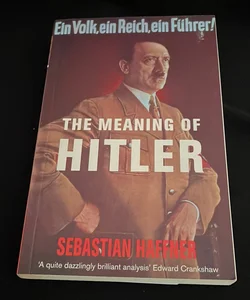 The Meaning of Hitler