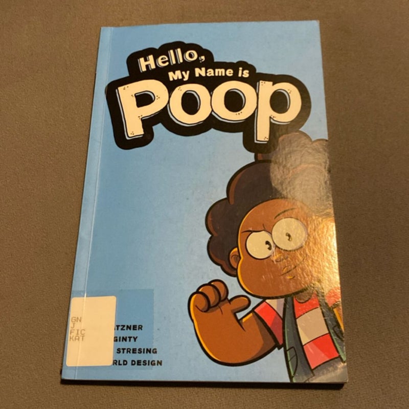 Hello, My Name Is Poop