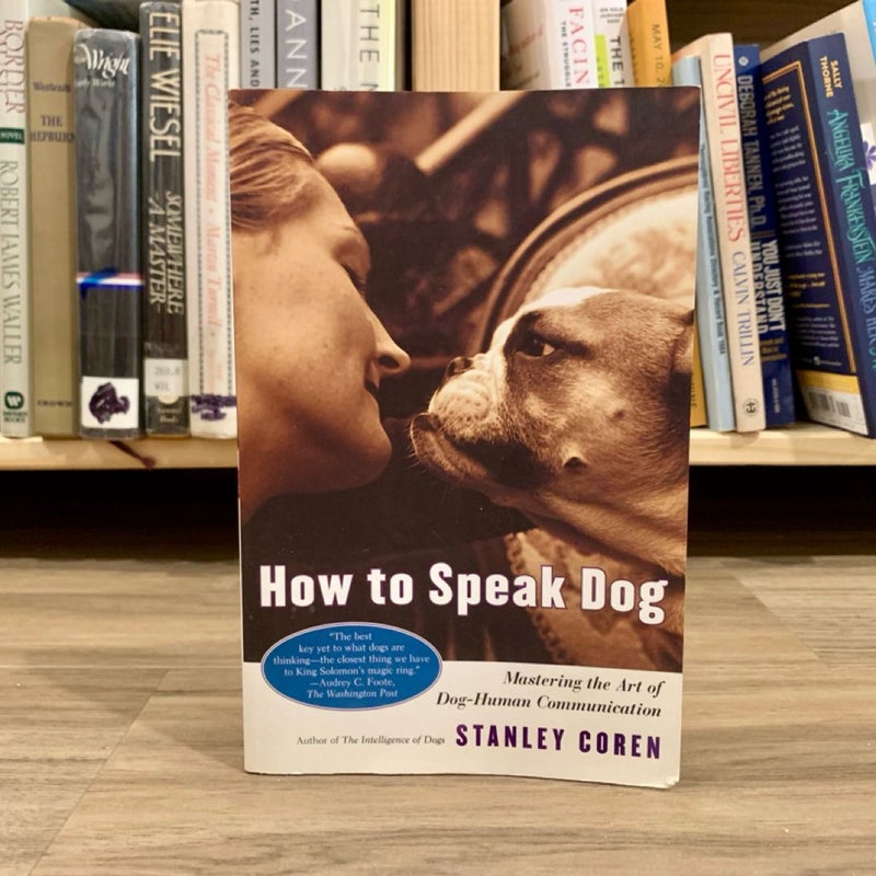 How to Speak Dog