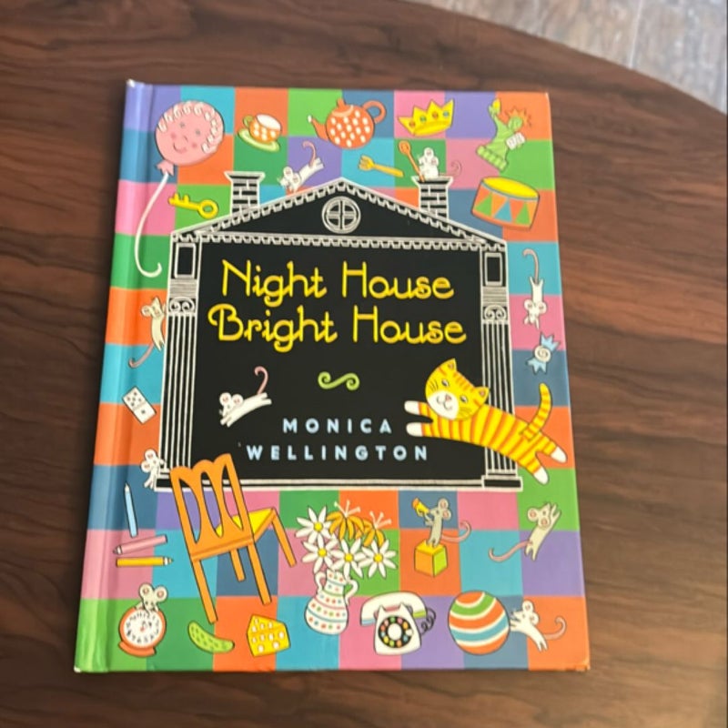 Night House, Bright House