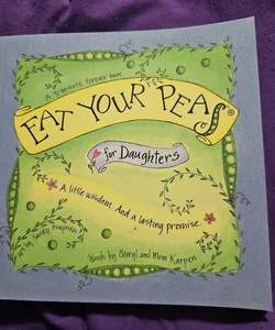 Eat Your Peas for Daughters