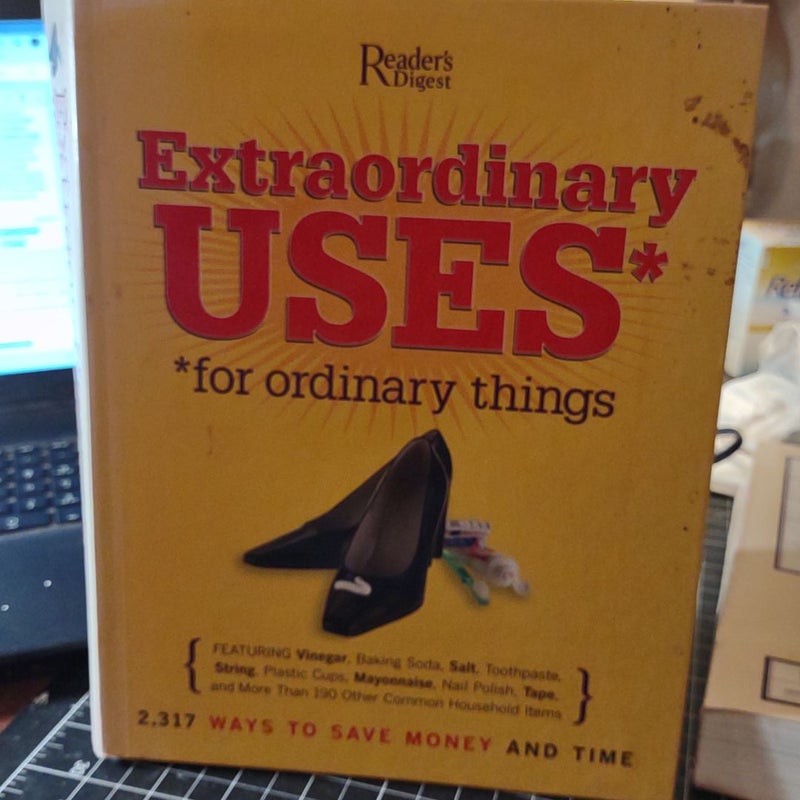 Extraordinary Uses for Ordinary Things