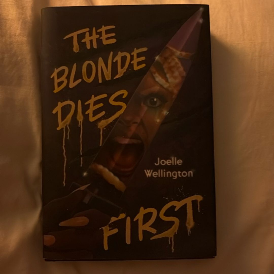 The Blonde Dies First