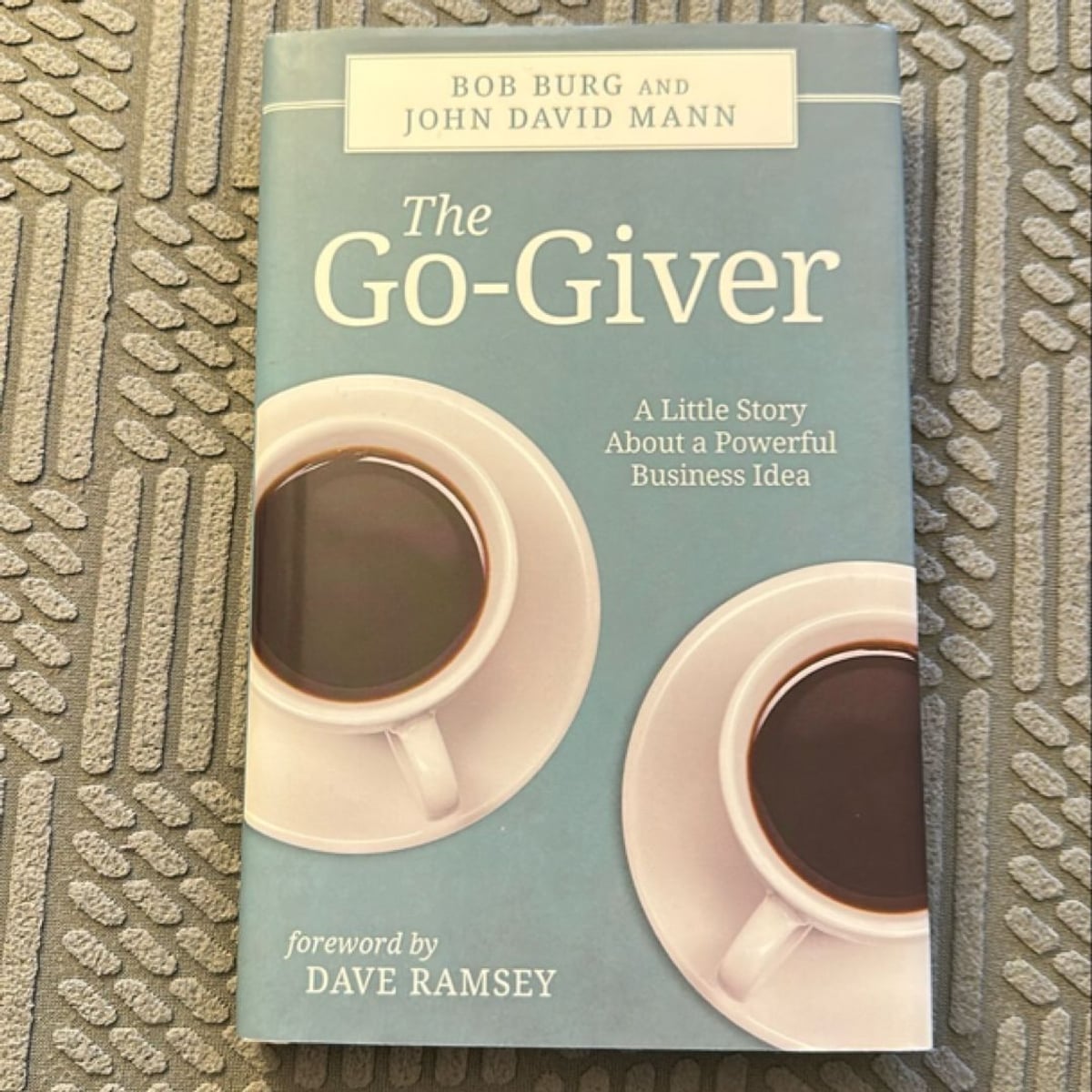 The Go-Giver by Bob Burg, John David Mann
