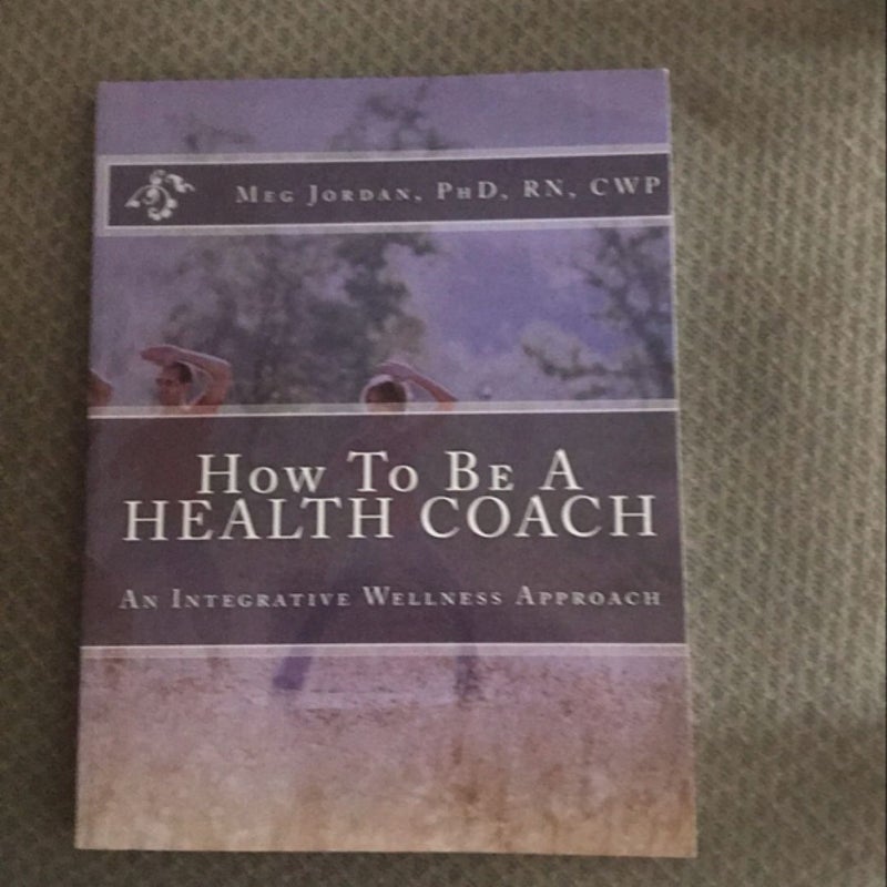 How to Be a Health Coach