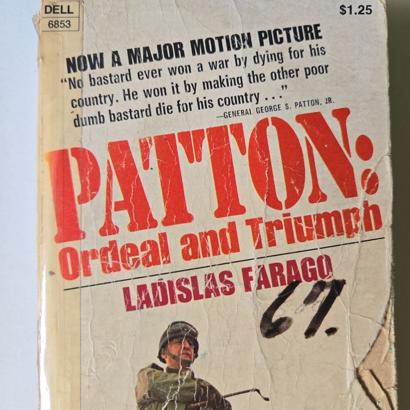 Patton Ordeal and Triumph Ladislas Farago paperback 1971