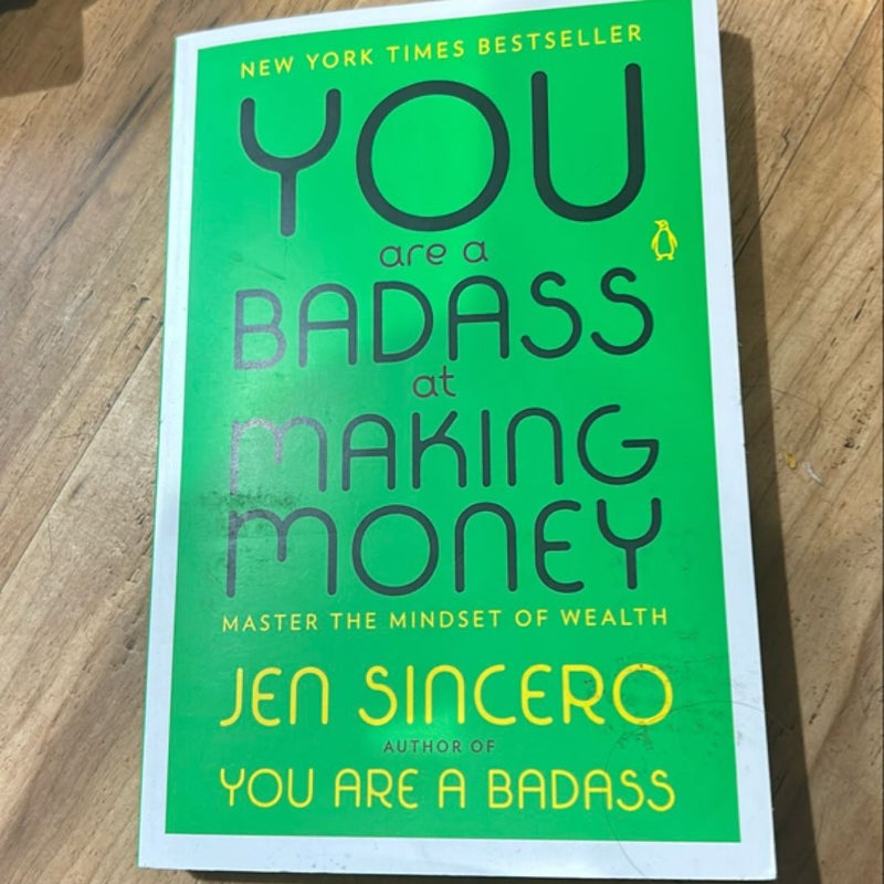 You Are a Badass at Making Money