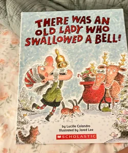 There Was an Old Lady Who Swallowed a Bell!