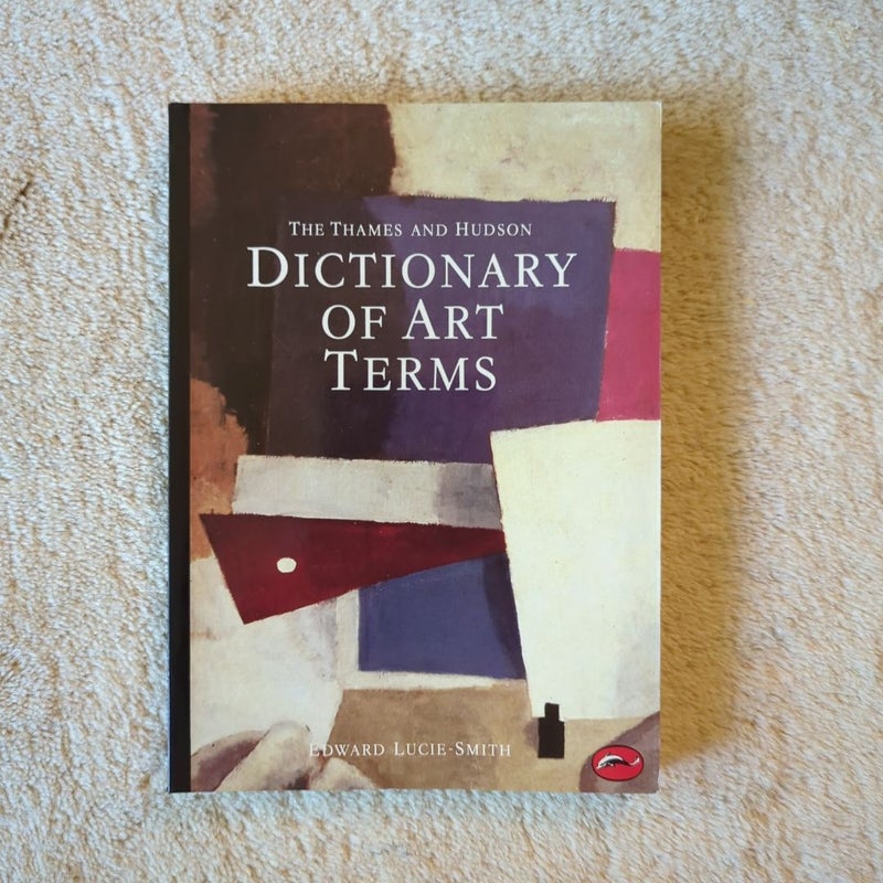 The Thames and Hudson Dictionary of Art Terms