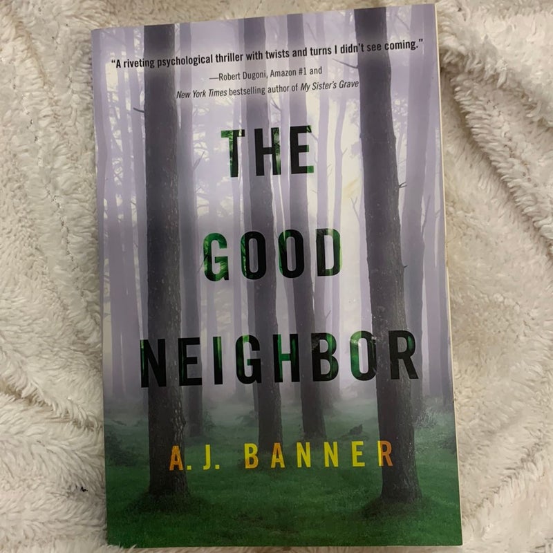 The Good Neighbor