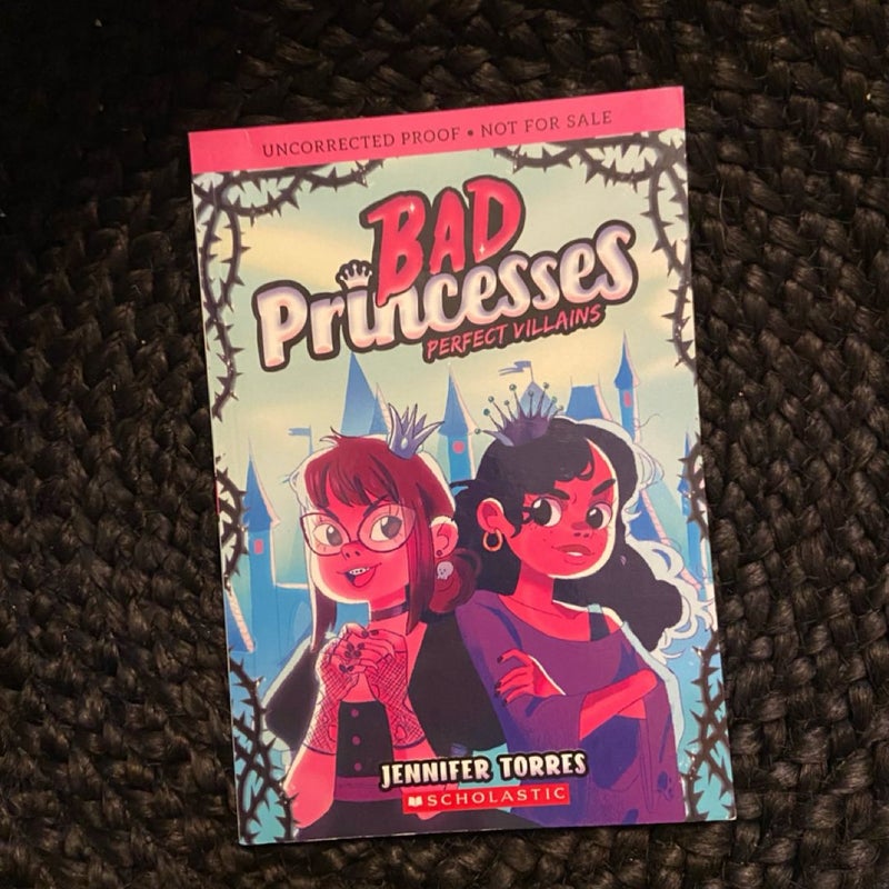 Bad Princesses