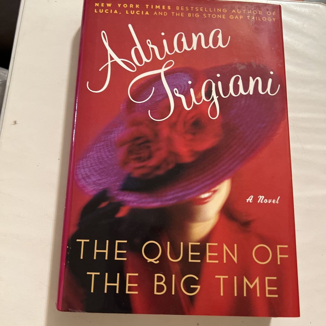 The Queen of the Big Time