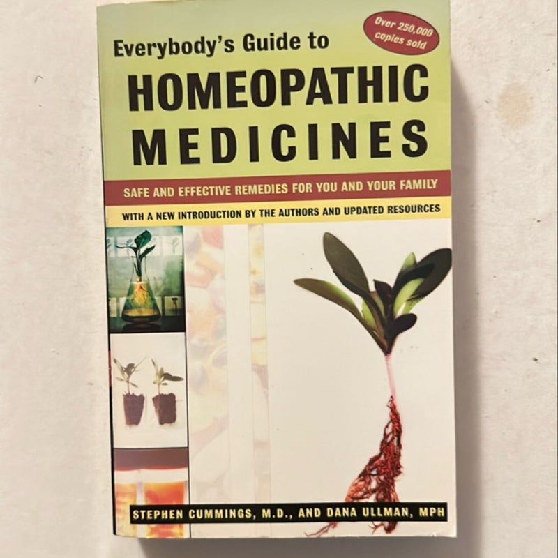 Everybody's Guide to Homeopathic Medicines