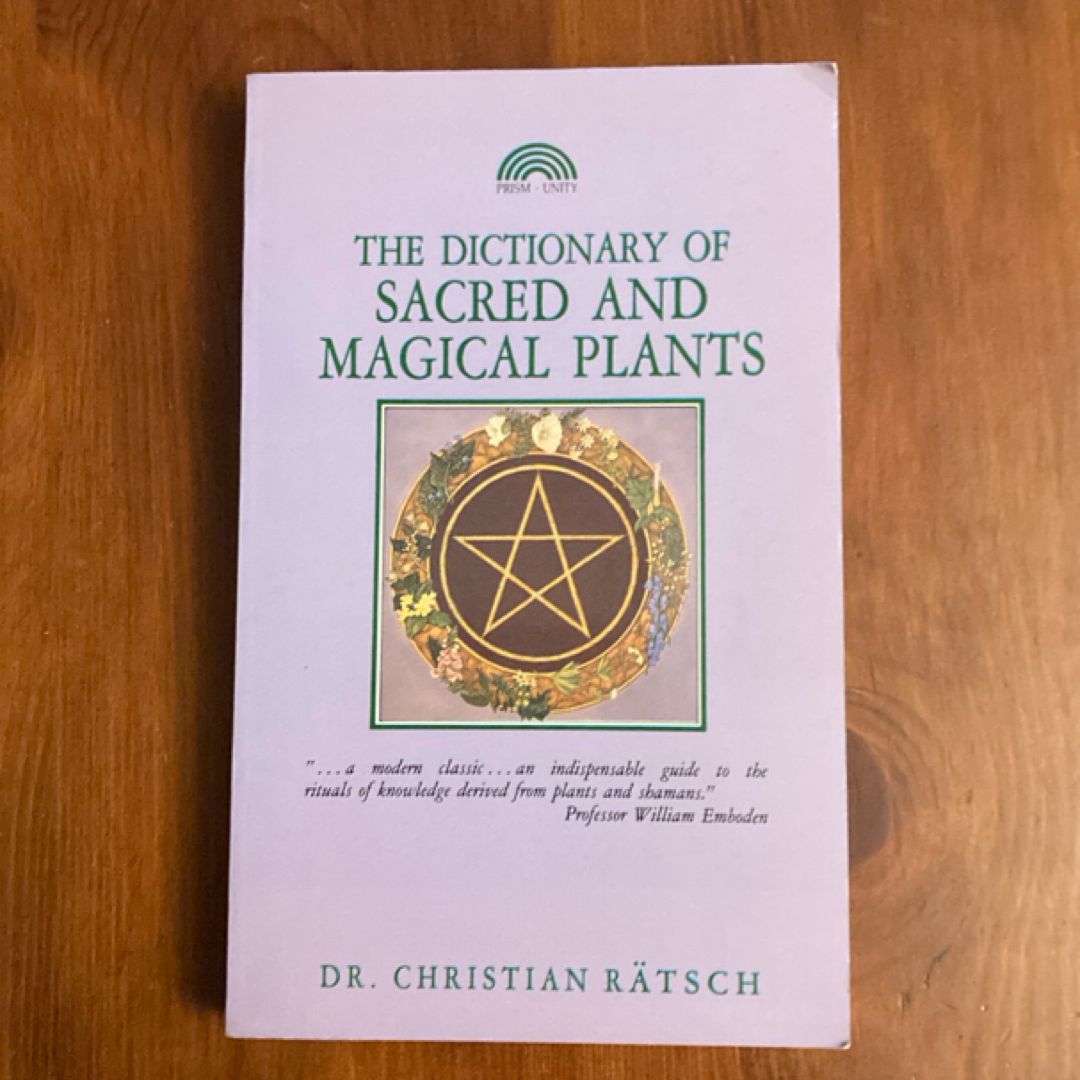The Dictionary of Sacred and Magical Plants