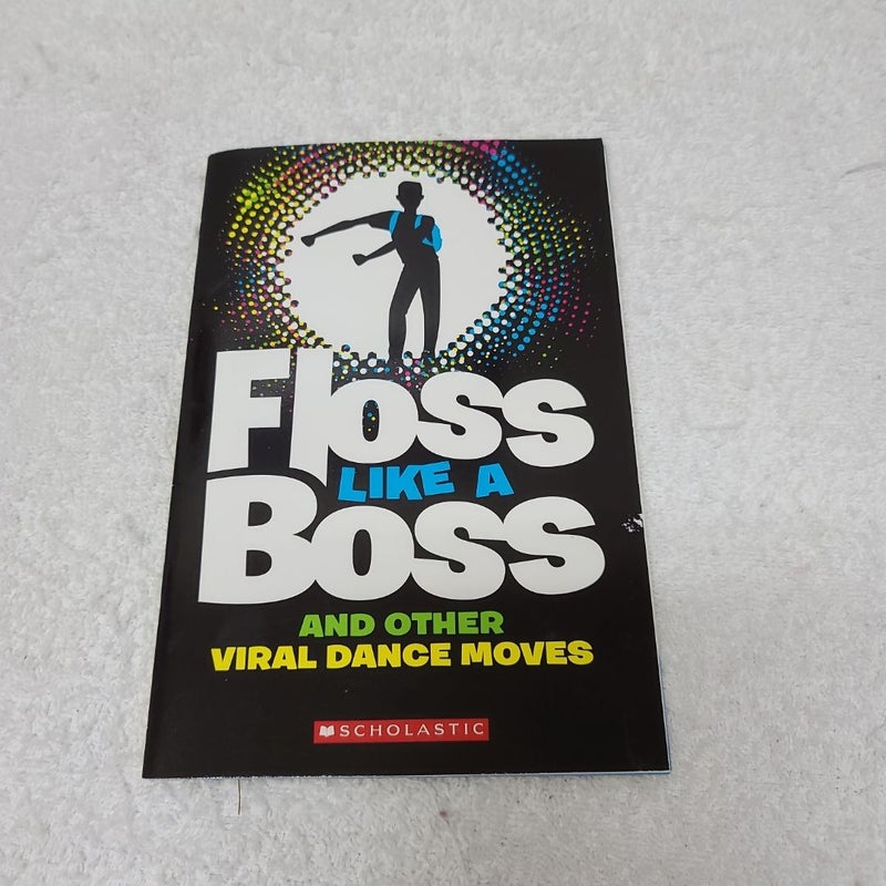 Floss Like A Boss