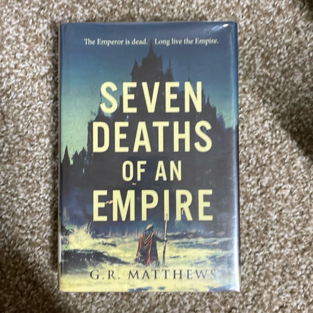 Seven Deaths of an Empire