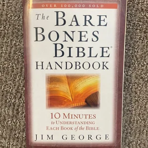 The Bare Bones Bible Handbook